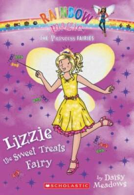 Princess Fairies #5: Lizzie the Sweet Treats Fairy: A Rainbow Magic Book - GOOD