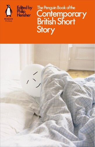 Thumbnail - Philip Hensher The Penguin Book Of The Contemporary British Short
