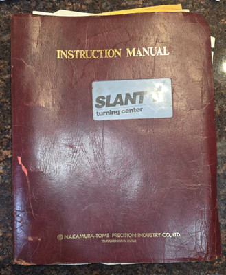 NAKAMURA SLANT 1  CNC LATHE INSTRUCTION OPERATION MANUAL  Free Ship