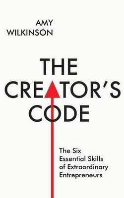 The Creator's Code: The Six Essential Skills of... - Wilkinson, Amy