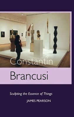 JAMES PEARSON Constantin Brancusi (Gebundene Ausgabe)