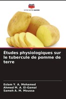 Eslam Y. A. Mohamed (U. A.) | ÉTudes Physiologiques Sur Le Tubercule De Pomme...