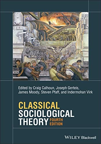 Classical Sociological Theory.by Calhoun, Gerteis, Moody, Pfaff, Virk PB** - Image 8
