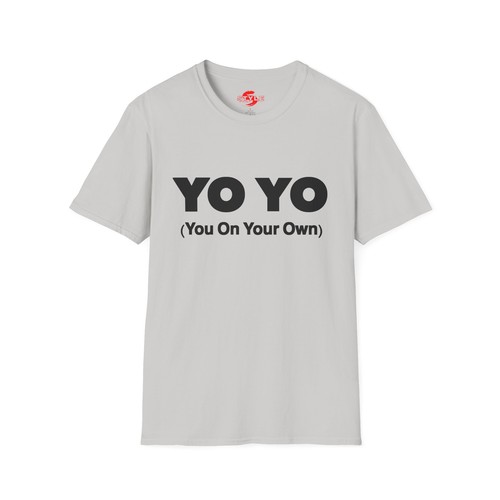 YO-YO T-Shirt | “You On Your Own” Funny Graphic Tee Urban Slang Streetwear Shirt - Picture 2 of 17
