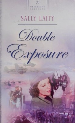 Double Exposure (Heartsong Presents #540) by Sally Laity, Good Book
