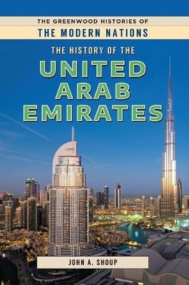 John A. Shoup The History of the United Arab Emirates (Gebundene Ausgabe)