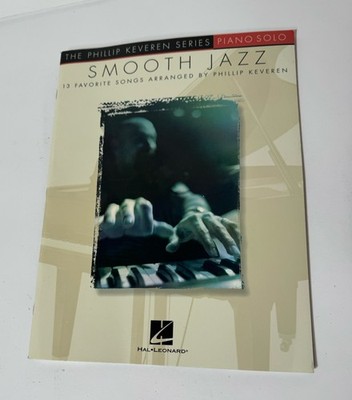 Smooth Jazz  13 Favorite Songs Arranged for Piano Solo Hal Leonard Corp