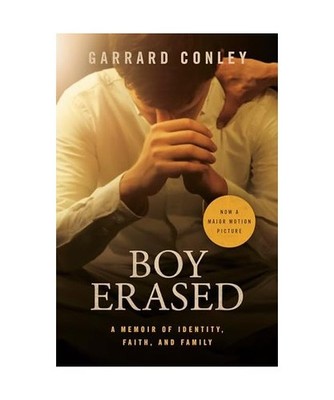 Boy Erased [Movie Tie-In]: A Memoir of Identity, Faith, and Family, Garrard Conl
