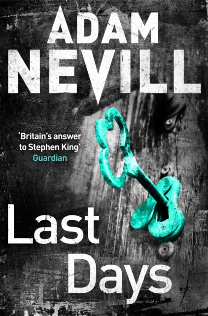 Last Days by Adam Nevill (Paperback Book)