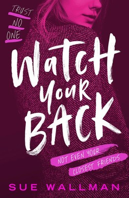 Sue Wallman | Watch Your Back | Taschenbuch | Englisch (2025) | Scholastic Ltd.