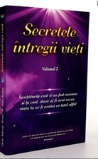 SECRETELE INTREGII VIETI VOLUMUL 2 IULIANA ELENA NEAGU