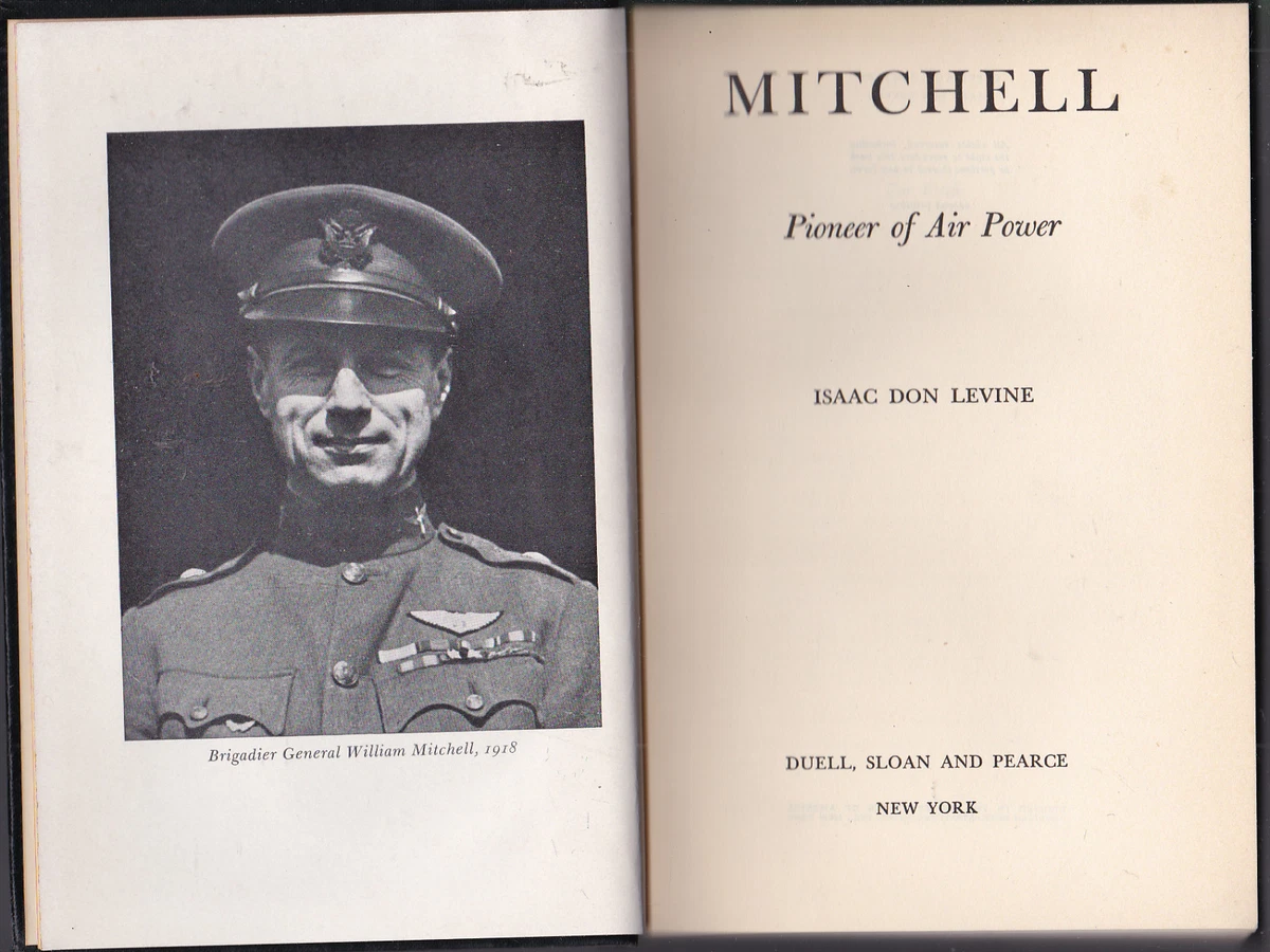 Billy) Mitchell: Pioneer of Air Power, by Isaac Don Levine 1943 HC, no DJ,  ill. | eBay