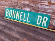 6" x 24" Authentic Used STREET ROAD TRAFFIC SIGN "BONNELL DR"