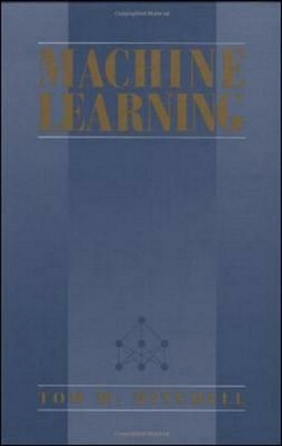Machine Learning by Thomas M. Mitchell (1997, Hardcover) 9780070428072 ...