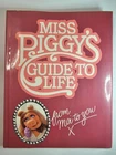 Miss Piggy's Guide to Life - Hardcover Muppets 1981 Vintage Rare