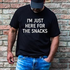 Camiseta divertida humor adulto I'm Just Here for the Snacks