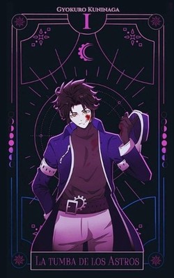 La tumba de los Astros: Vol.1 by Seiza Kuniyuki Paperback Book