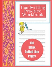 Handwriting Practice Workbook: For Kids and Adults to help improve Handwritin...