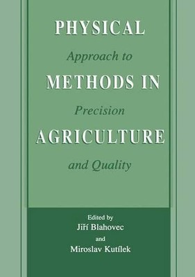 Physikalische Methoden in der Landwirtschaft: Ansatz für Präzision und Qualität von Jir? Blaho