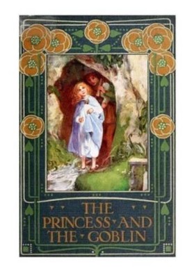 George MacDonald The Princess and the Goblin (Paperback)