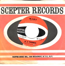 B.J. THOMAS:   Mama /  Wendy .. 45 RPM 7294
