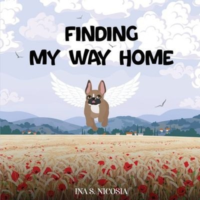 Finding My Way Home Paperback Ina S. Nicosia