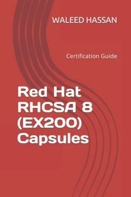 Red Hat RHCSA 8 (EX200) Kapseln: Zertifizierungsleitfaden - Hassan, Waleed - Copertina f