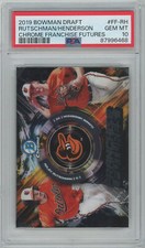 2019 Bowman Chrome Draft Franchise Futures Rutschman Henderson Orioles RC PSA 10