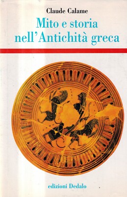 Mythos und Geschichte in der griechischen Antike - Calame - Daedalus - 1. Auflage - 1999 -