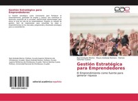 GestióN EstratéGica Para Emprendedores RaúL Andrade Merino