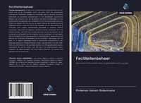 Faciliteitenbeheer Een Echt Instrument Voor Organisatorisch Succes Gidanmana