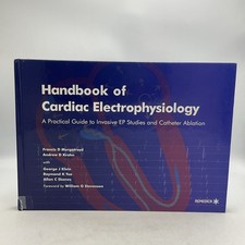 Handbook Of Cardiac Electrophysiology A Practical Guide To Invasive EP Studies