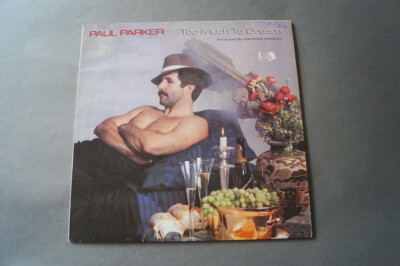Paul Parker - Too much to Dream (Vinyl LP) (V-2831)