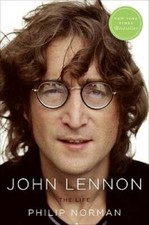 John Lennon: The Life - Paperback By Norman, Philip - GOOD John Lennon: The Life - Paperback By Norman, Philip - GOOD