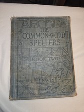Antique 1921 The Common-Word Spellers Book Two by Ervin Eugene Lewis
