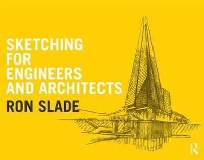Sketching for Engineers and Architects - 9781138925403
