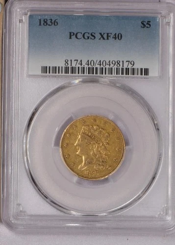 1836 Gold Liberty Classic Head $5 PCGS XF40. Issued years only!