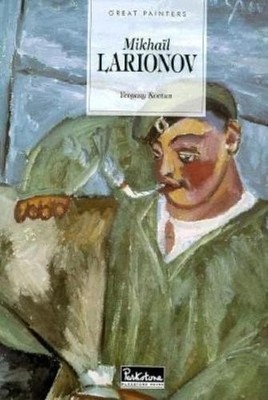 Mikhail Larionov (1881-1964) (Great Painters) by Kovtun, Evgeni 1859952968