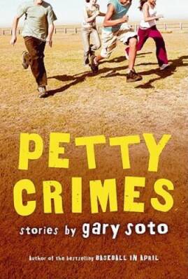 Petty Crimes - Hardcover By Soto, Gary - GOOD
