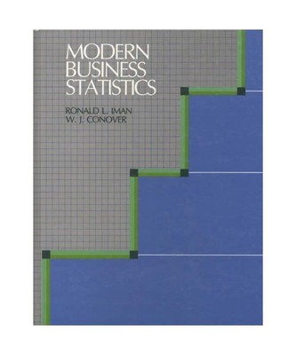 Modern Business Statistics [Probability & Mathematical Statistics S.], Iman, Ron