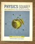 Physics Squared 100 concepts you should know, by Graham Southorn & Giles Sparrow