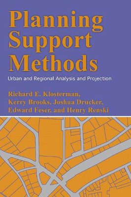 Planning Support Methods: Urban and Regional Analysis and Projection by Richard 