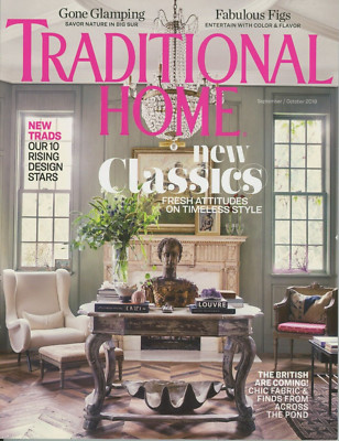 TRADITIONAL HOME Magazine:  September - October 2018 / New Classics / 146 Pages