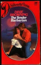 The Tender Barbarian - Paperback, by Dixie Browning - Good j