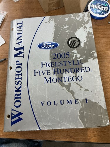 2005 FORD FREESTYLE FIVE HUNDRED MONTEGO SHOP SERVICE MANUAL VOLUME 1