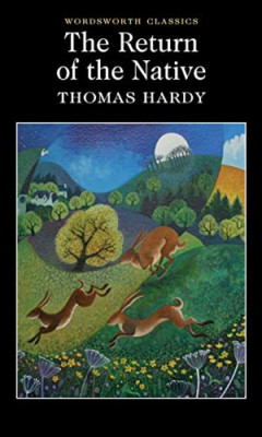 The Return of the Native (Wordsworth Classics) - Paperback NEW Hardy, Thomas 199