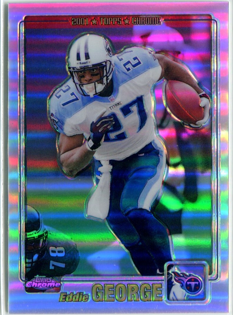 EDDIE GEORGE 2001 Topps Chrome Football REFRACTOR Oilers #142 971/999
