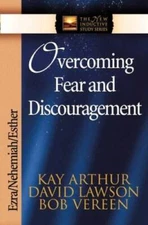Overcoming Fear and Discouragement: Ezra, Nehemiah, Esther (The New Induc - GOOD