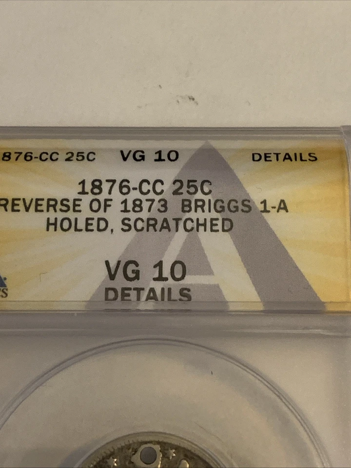 1876 CC Seated Liberty Quarter Reverse Of 1873 CC Briggs 1-A /Anacs VG-10 RARE - Image 3 of 4