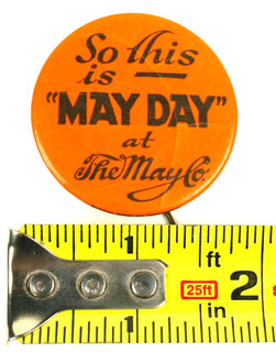 VINTAGE PINBACK PIN CELLULOID MAY COMPANY DEPARTMENT STORE "THIS IS MAY DAY"